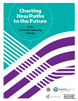 Charting New Paths for the Future in the California Community Colleges