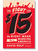 The Fight for $15, by David Rolf
