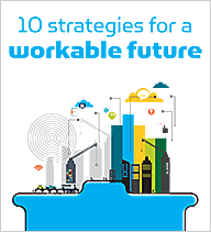 10 Strategies for a Workable Future: A Call-to-Action